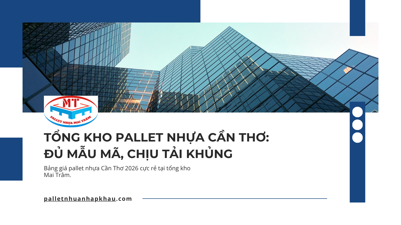 Tổng Kho Pallet Nhựa Cần Thơ: Đủ Mẫu Mã, Chịu Tải Khủng